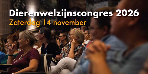 Dierenwelzijnscongres 2026 — Uitgaan in Lelystad