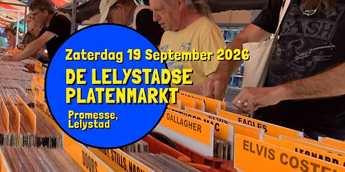 De Lelystadse Platenmarkt – zaterdag 19 september, Promesse Lelystad — markt-eten in Lelystad