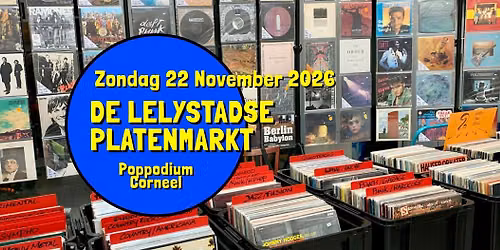 De Lelystadse Platenmarkt in Poppodium Corneel – Zondag 22 november 2026 — markt-eten in Lelystad